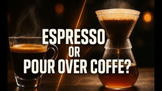 Espresso vs Pour Over for Beginners: Pros & Cons!