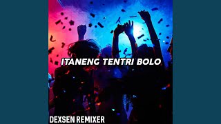 Download lagu DJ Itaneng Tenri Bolo mp3