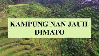 Download lagu Kampung Nan Jauh Dimato mp3