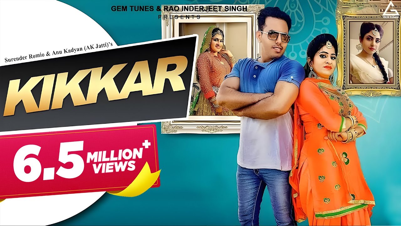 KIKKAR Lyrics - Surender Romio, Anu Kadyan