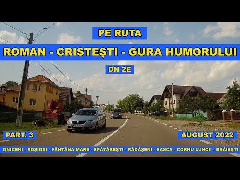Drumul Roman - Gura Humorului prin Oniceni - Fantana Mare - Spataresti - Radaseni - Braiesti part 3
