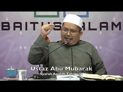 20190708 Ustaz Abu Mubarak : Syarah Aqidah Tahawiah