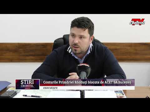 ȘTIRI CROMTEL TV - Conturile Primăriei Rădăuți blocate de ACET SA Suceava