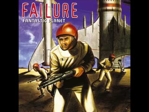 Failure - Daylight [Fantastic Planet (1996)]
