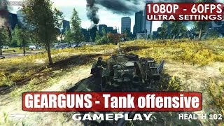 GEARGUNS - Tank offensive gameplay PC HD [1080p/60fps]