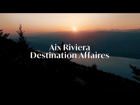 Destination Affaires Aix les Bains Riviera des Alpes