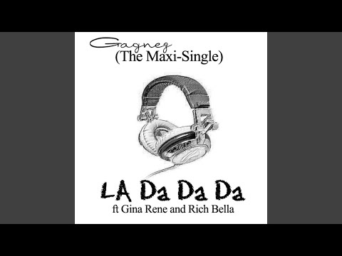 La Da Da Da (feat. Gina Rene and Rich Bella)