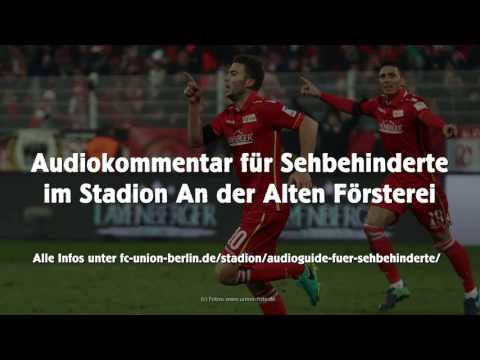 Audiokommentar für Sehbehinderte beim 1. FC Union Berlin