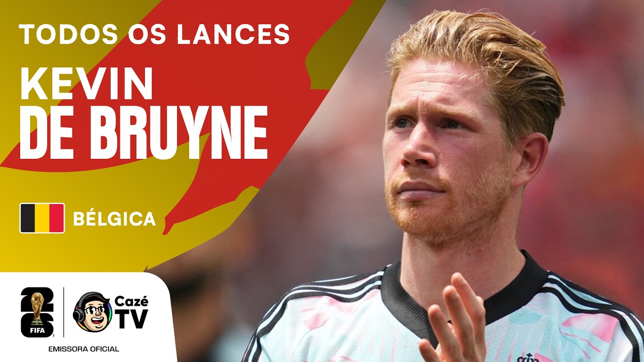 O [IDOLO DE UMA GERAÇÃO! VEJA TODOS OS LANCES DE KEVIN DE BRUYNE NA COPA DO MUNDO FIFA™ 2026