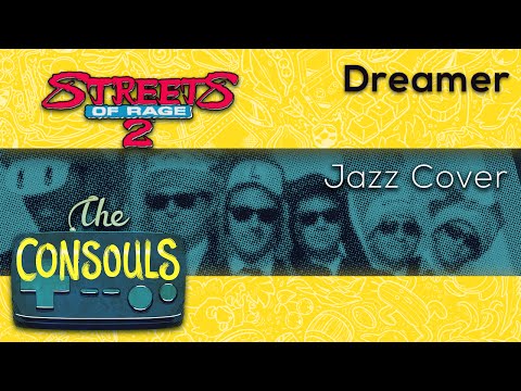 Dreamer (Streets of Rage II) Funk Cover - The Consouls