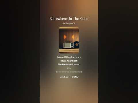 Somewhere On The Radio