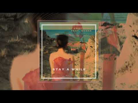 DJ Aristocrat Feat. Gosha - Stay A While (Proartsound Music)