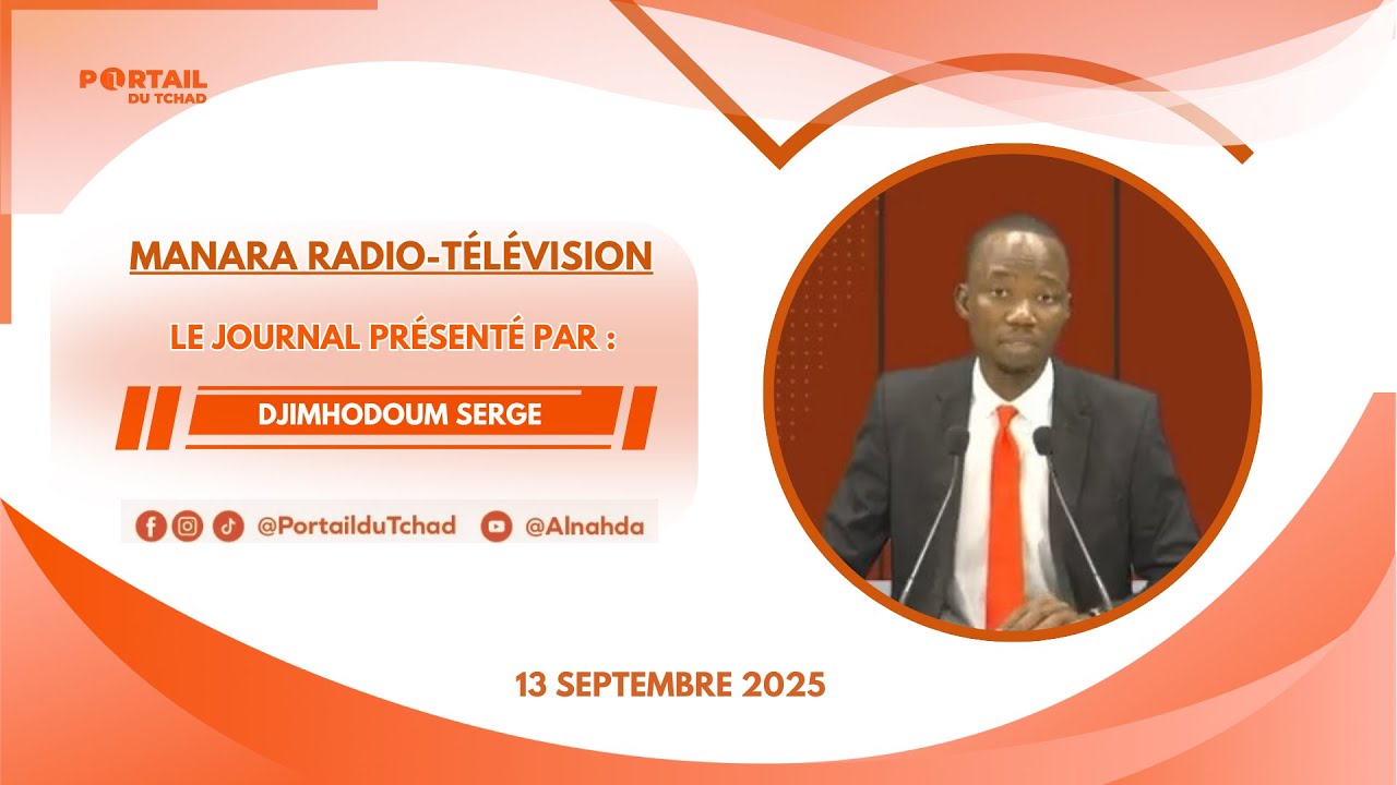 🌍 En Direct – 13 Septembre 2025 - Le Journal de 19h de la Chaîne MRTV/Tchad
