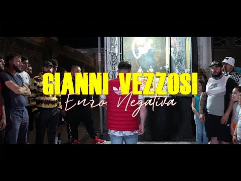 Gianni Vezzosi - Enzo Negativa (Ufficiale 2021)