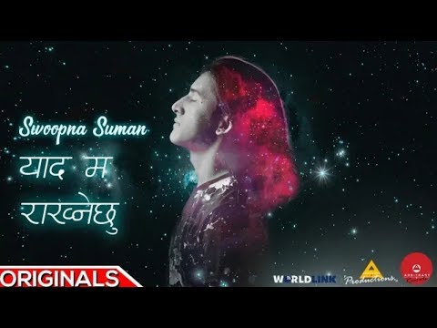 Yaad Ma Rakhnechhu - Official music video - Swoopna Suman