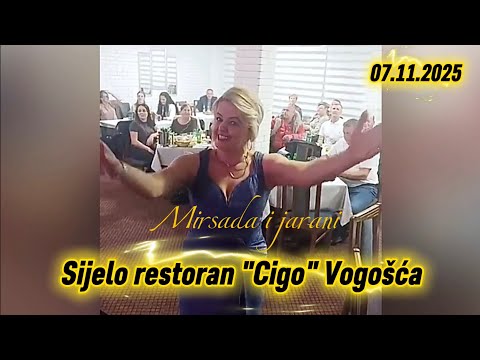Sijelo restoran "Cigo" Vogosca / Mirsada i jarani 07.11.2025