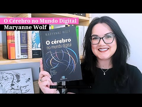 EP #016 | O Cérebro no Mundo Digital, de Maryanne Wolf