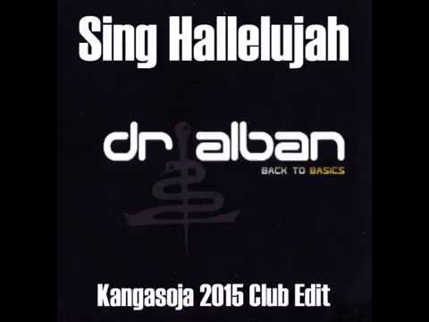 Dr Alban - Sing Hallelujah (Kangasoja 2015 Club Edit)