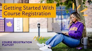 Getting Started with Course Registration