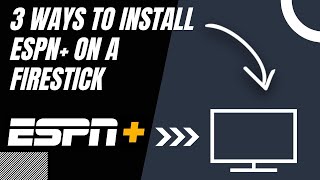 How to Install ESPN+ on ANY Firestick (3 Different Ways)