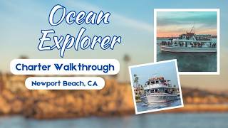 Ocean Explorer Walkthrough 2026 | Private Charter, Harbor Cruise, Whale Watching | Newport Beach, CA