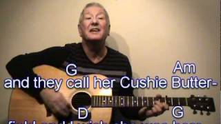 Cushie Butterfield - GUITAR LESSON play-along with easy chords and lyrics -  Geordie folk song cover