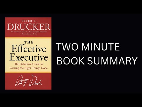 The Effective Executive by Peter F. Drucker Book Summary