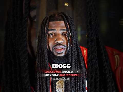 Rooga On EDogg & J Mane Going To OBlock!