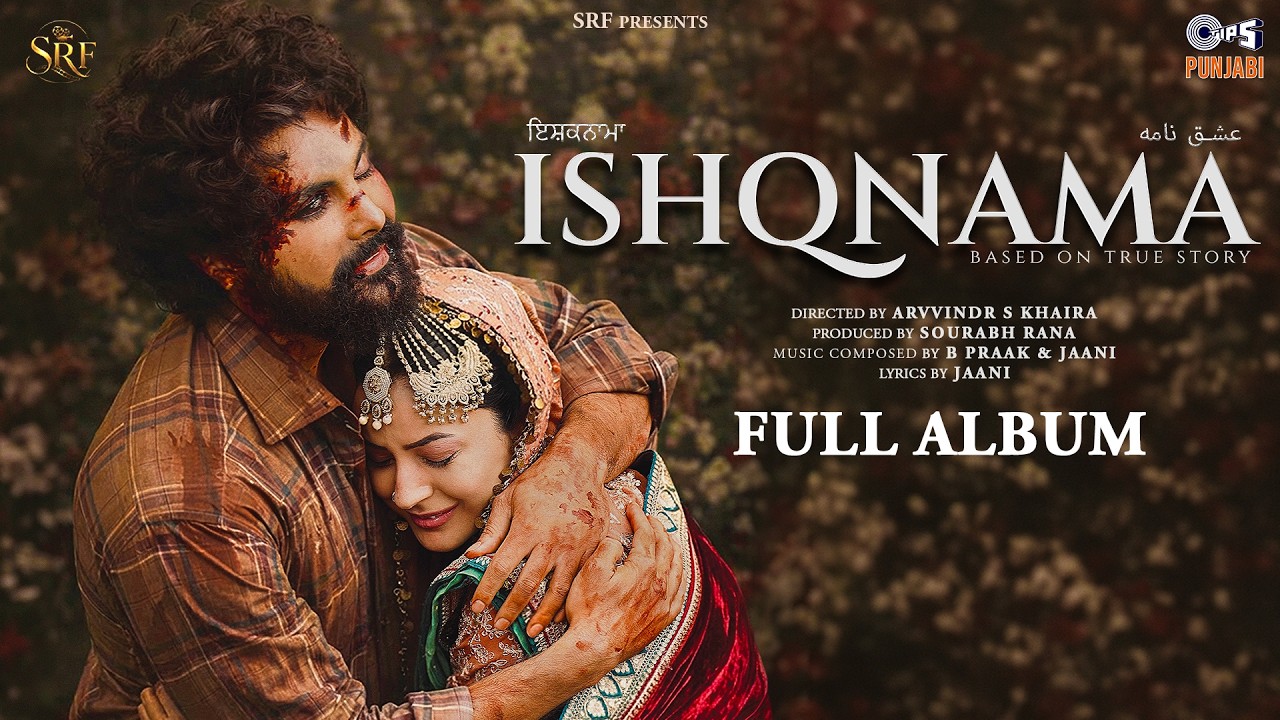Ishqnama - Full Album | Jai Randhawa, Shehnaaz Gill| B Praak | Jaani | Arvvindr S Khaira | 24th July