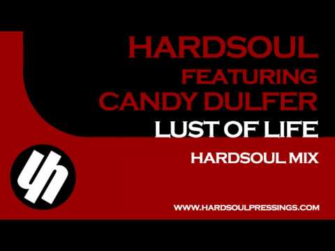 Hardsoul feat Candy Dulfer - Lust For Life (Hardsoul Mix) [Preview]