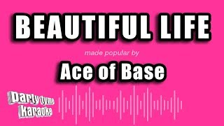 Download lagu Ace of Base - Beautiful Life (Karaoke Version) mp3
