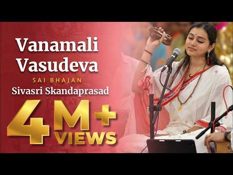 Vanamali Vasudeva Manamohana Radha Ramana | Sai Bhajan | Sivasri Skandaprasad | Sai Kulwant Hall — वीडियो थंबनेल