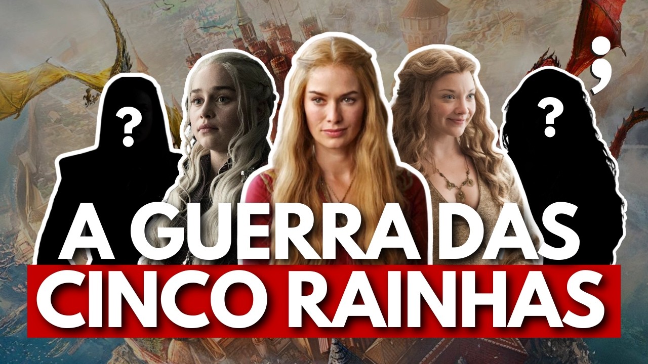 Como será A GUERRA DAS CINCO RAINHAS em Os Ventos do Inverno? | Game of Thrones