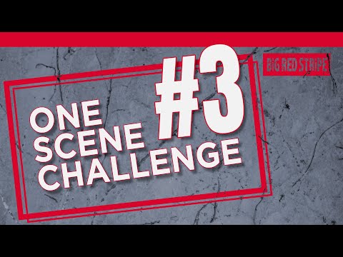 The One Scene Challenge #3: How to Make a Scene From a Screenplay Better