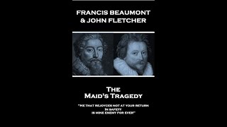 &quot;The Maid&#39;s Tragedy&quot; By Francis Beaumont