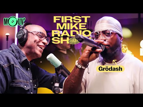 Grödash (feat. Die P, Cenza Oblaa, Gama, Solal, Melan...) dans le First Mike Radio Show