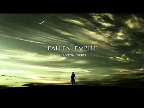 Fallen Empire - Anton Weber