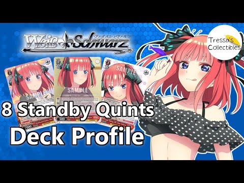 Quintessential Quintuplets (Vol. 2) - 8 Standby Deck Profile [Weiss Schwarz TCG]