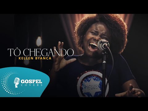 Tô Chegando | Cover de Kellen Byanca