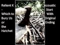 Relient K - Which to Bury Us or the Hatchet (Acoustic Start with Original ending)
