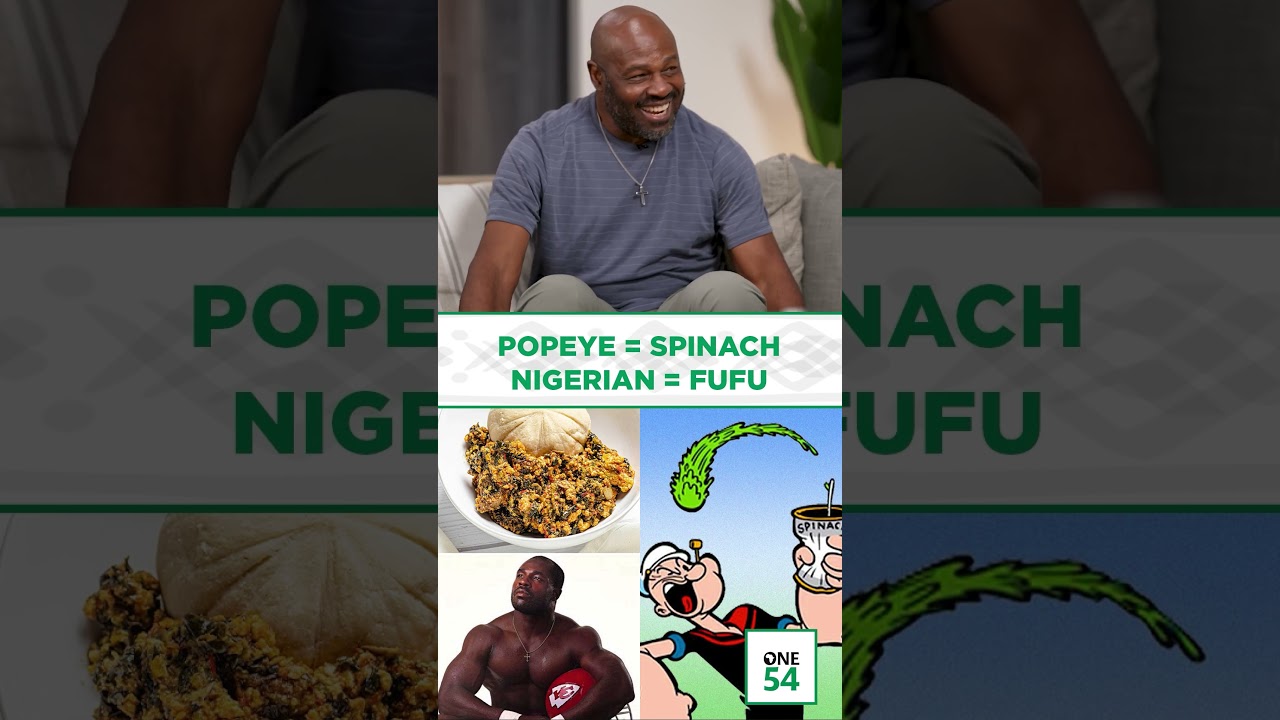 Popeye = Spinach, Nigerian = Fufu | One54 Africa Podcast