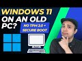 How To Install Windows 11 On An Old PC 2022 Tutorial
