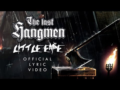 The last Hangmen - LITTLE EASE - Official Lyric Video