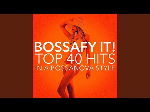 Everything (Bossa Style)