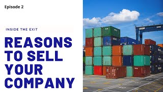 Reasons to Sell Your Company - How to sell my company
