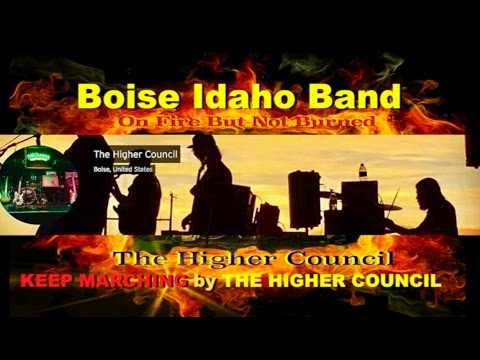 KEEP MARCHING by The Higher Council - Boise Idaho band