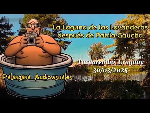 Casi no queda nada de la Patria Gaucha en la Laguna de las Lavanderas - Tacuarembó (30/03/2025)