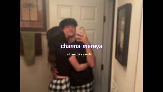 Download lagu channa mereya ( s l o w e d   r e v e r b ) | lilvibe mp3