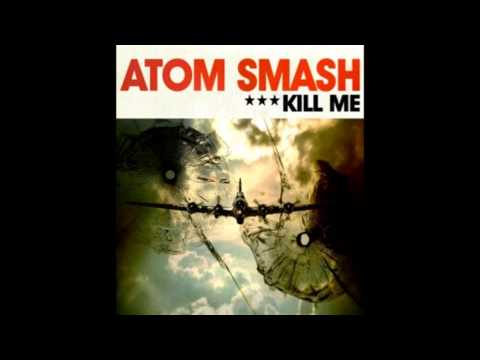 Atom Smash - Hanging Over You