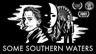 Some Southern Waters - Trailer